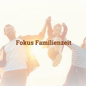 Mehr Zeit  für die Familie