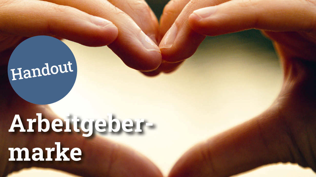 Fokus Arbeitgebermarke Handout